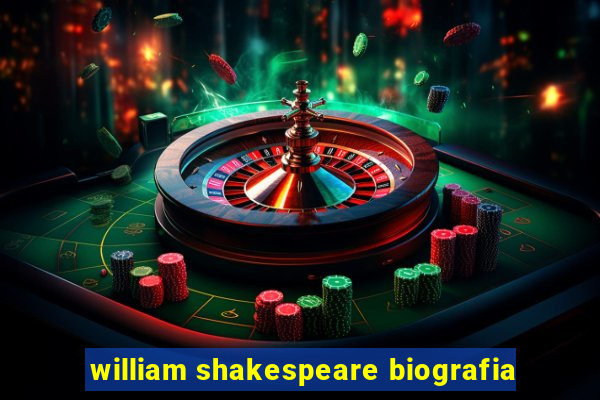 william shakespeare biografia